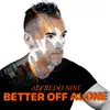 Alfredo Nini - Better off Alone - Single